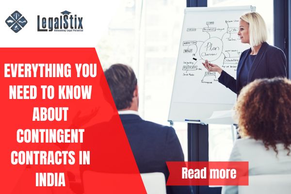 Everything You Need to Know About Contingent Contracts in India